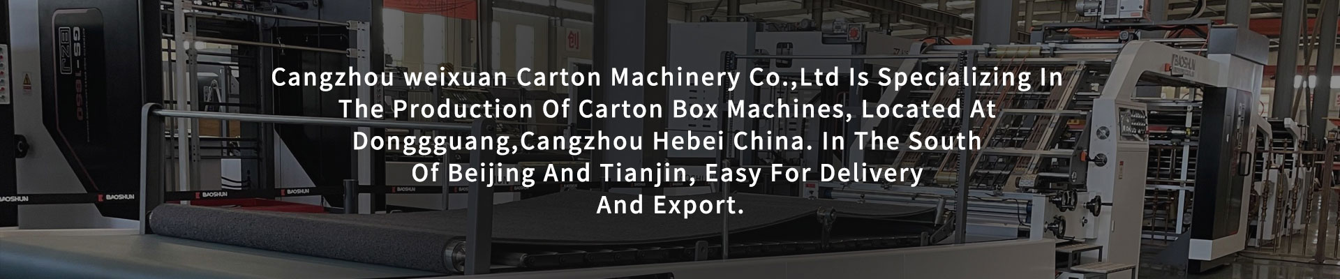 Cangzhou Weixuan Carton Machinery Co.,Ltd